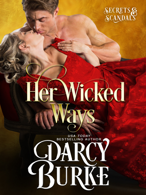 Title details for Her Wicked Ways by Darcy Burke - Available